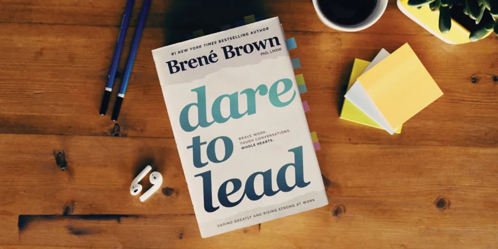 Dare to Lead – Brené Brown