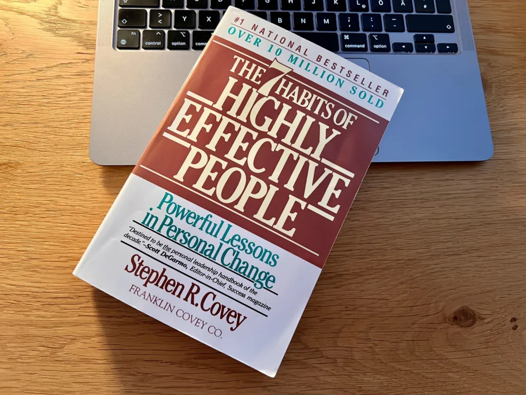 The 7 Habits of Highly Effective People – Stephen R. Covey