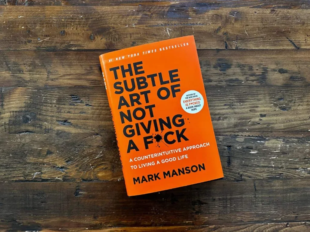 The Subtle Art of Not Giving a Fck – Mark Manson